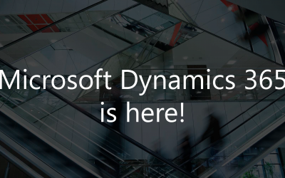 Dynamics 365 is here