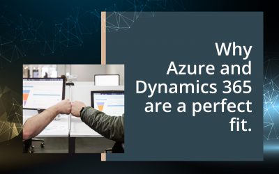 Why Azure and Dynamics 365 are a perfect fit