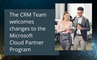 The CRM Team welcomes changes to the Microsoft Cloud Partner Program