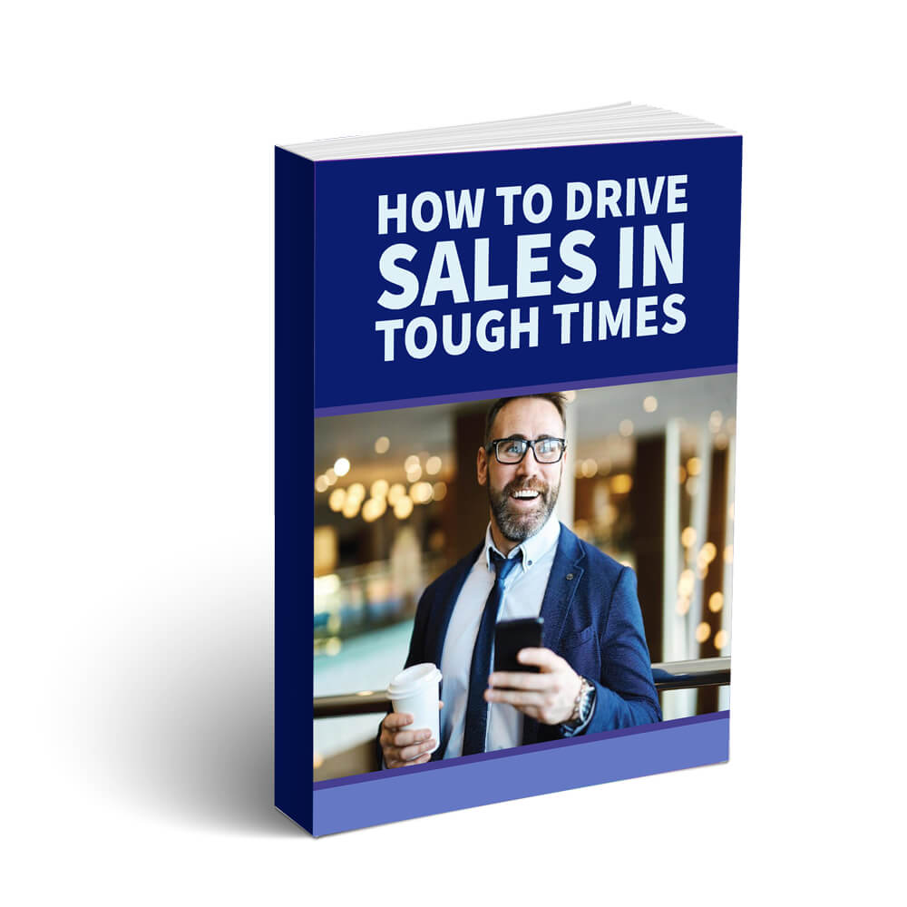 How to drive sales in tough times ebook